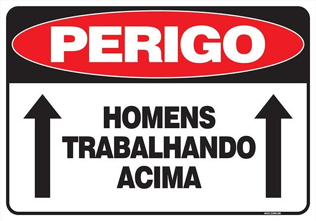 PLACA HOMENS TRABALHANDO ACIMA