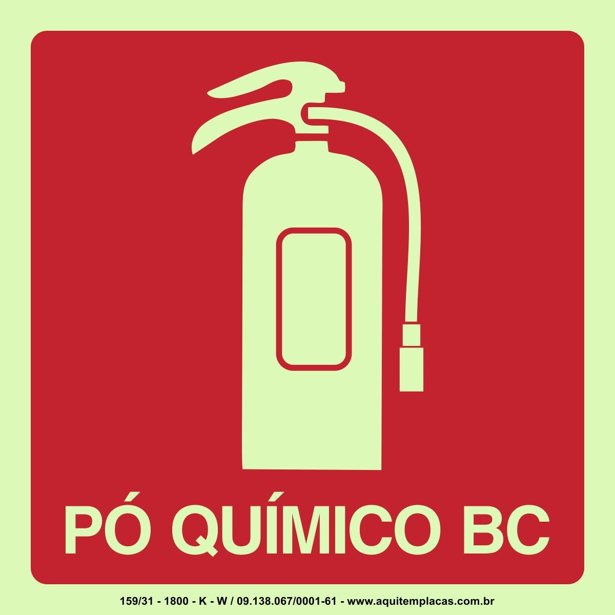 PLACA EXTINTOR DE INCÊNDIO PÓ QUÍMICO