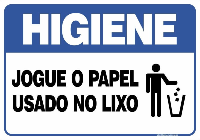 Placa jogue o papel usado no lixo