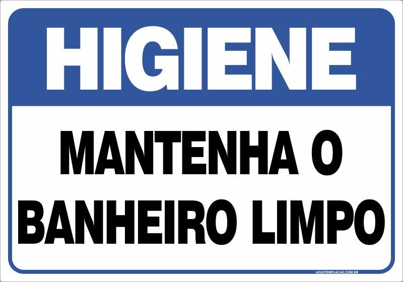 Placa mantenha o banheiro limpo