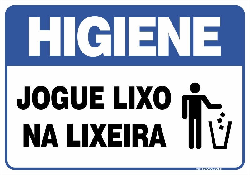 Placa jogue lixo na lixeira