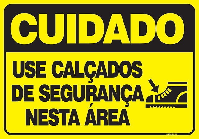PLACA USE CALÇADOS DE SEGURANÇA NESTA ÁREA