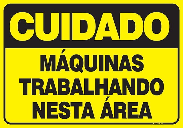 Placa máquinas trabalhando nesta área