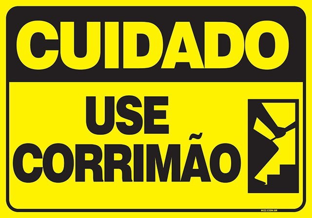Placa use corrimão