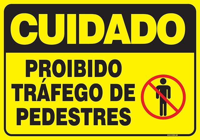 Placa proibido trafego de pedestres