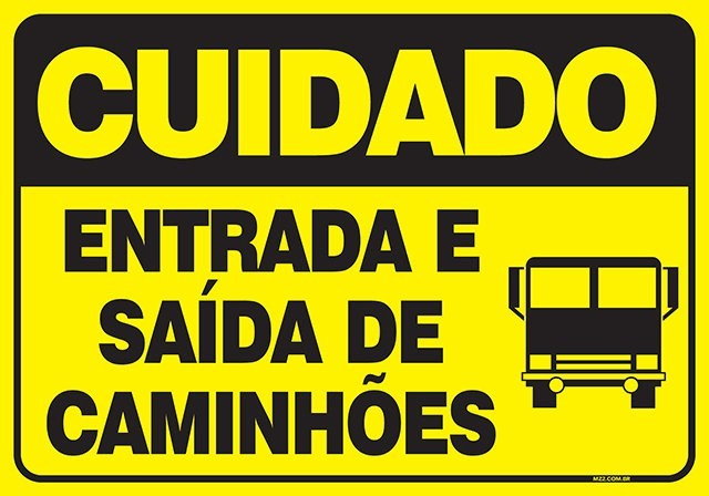 Placa entrada e saída de caminhões