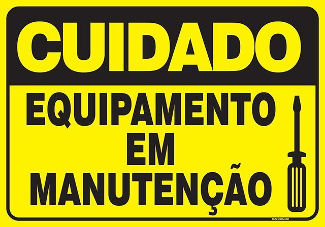PLACA EQUIPAMENTO EM MANUTENÇÃO