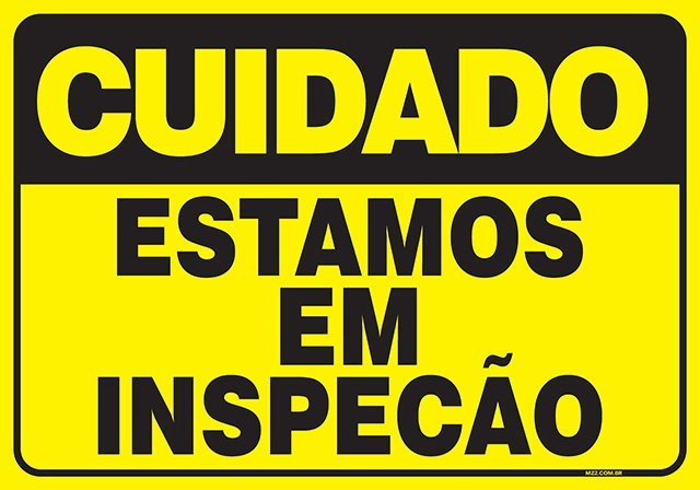 PLACA ESTAMOS EM INSPEÇÃO