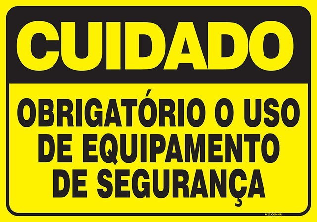 PLACA OBRIGATÓRIO O USO DE EQUIPAMENTO DE SEGURANÇA