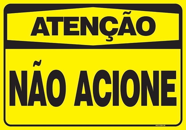 PLACA NÃO ACIONE