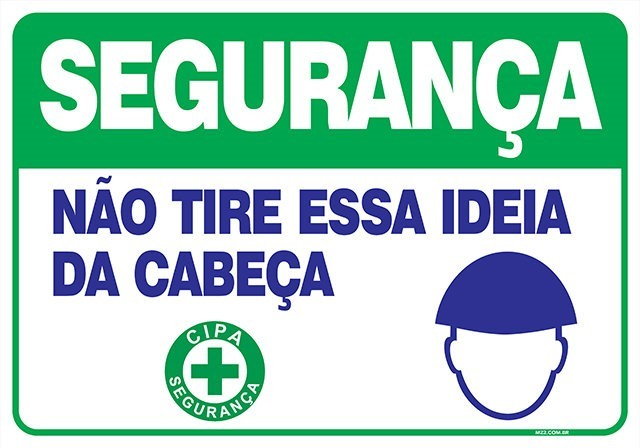 PLACA NÃO TIRE ESSA IDEIA DA CABEÇA