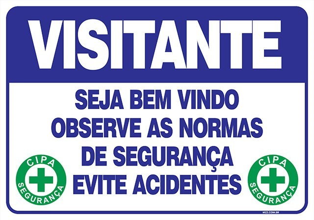 Placa seja bem vindo observe as normas de segurança evite acidentes
