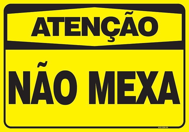 PLACA NÃO MEXA