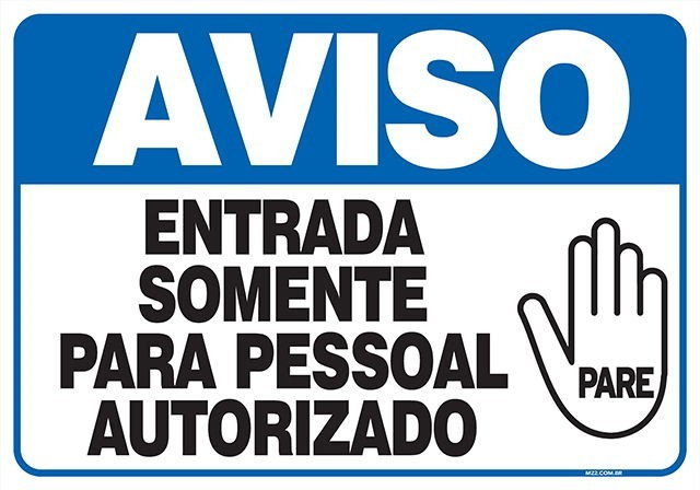 PLACA ENTRADA SOMENTE PARA PESSOAL AUTORIZADO