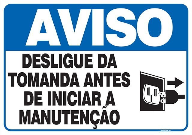 Placa desligue da tomada antes de iniciar a manutenção