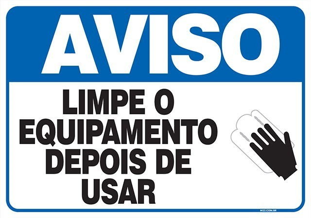 PLACA LIMPE O EQUIPAMENTO DEPOIS DE USAR