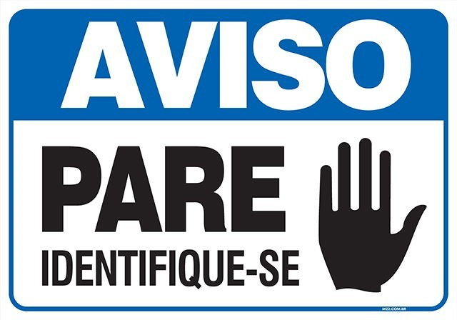 Placa aviso pare identifique-se