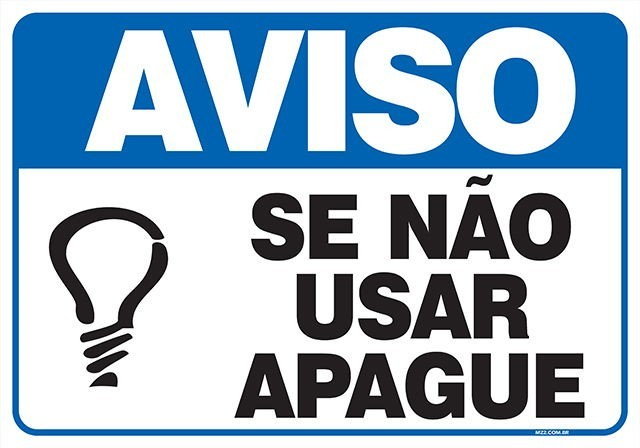 PLACA SE NÃO USAR APAGUE