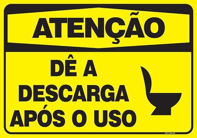 Placa atenção dê a descarga após o uso