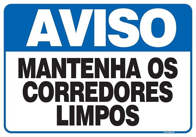 PLACA MANTENHA OS CORREDORES LIMPOS