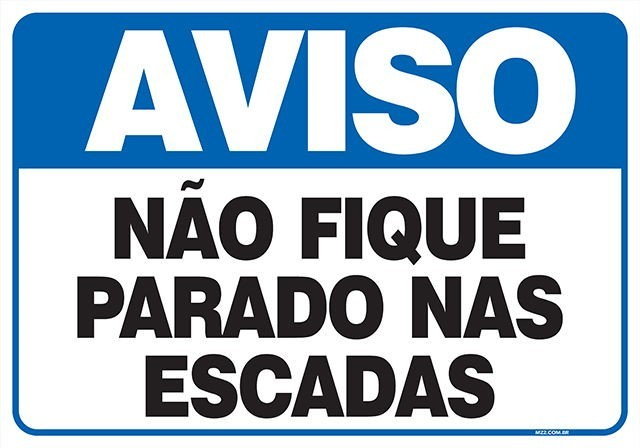Placa não fique parado nas escadas