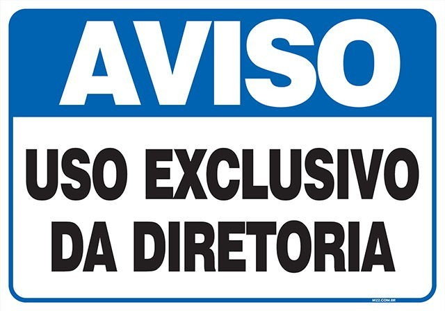 PLACA USO EXCLUSIVO DA DIRETORIA