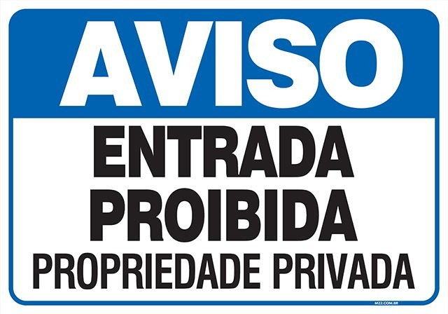 Placa entrada proibida propriedade privada